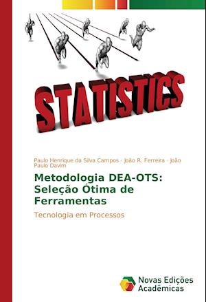 Metodologia DEA-OTS: Seleção Ótima de Ferramentas