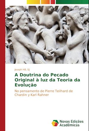 A Doutrina do Pecado Original à luz da Teoria da Evolução