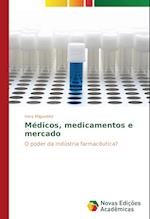 Médicos, medicamentos e mercado