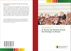 A Teoria do Direito Penal do Inimigo no Brasil