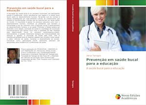 Prevenção em saúde bucal para a educação