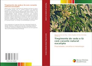 Tingimento de seda e lã com corante natural eucalipto