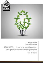 ISO 50001, pour une amélioration des performances énergétiques