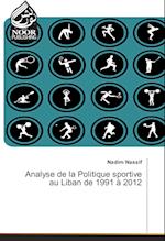 Analyse de la Politique sportive au Liban de 1991 à 2012