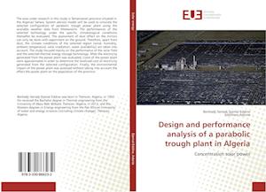 Design and performance analysis of a parabolic trough plant in Algeria