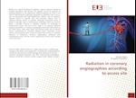 Radiation in coronary angiographies according to access site