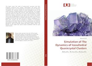 Simulation of The Dynamics of Icosahedral Quasicrystal Clusters