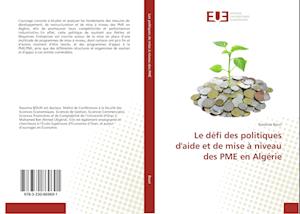 Le défi des politiques d'aide et de mise à niveau des PME en Algérie