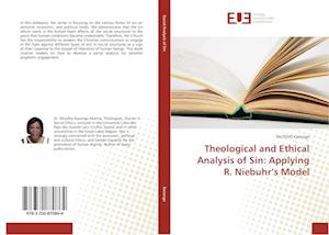 Theological and Ethical Analysis of Sin: Applying R. Niebuhr's Model