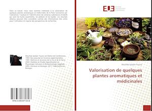 Valorisation de quelques plantes aromatiques et médicinales