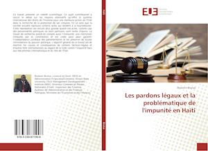 Les pardons légaux et la problématique de l'impunité en Haïti