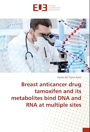 Breast anticancer drug tamoxifen and its metabolites bind DNA and RNA at multiple sites