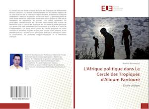 L'Afrique politique dans Le Cercle des Tropiques d'Alioum Fantouré