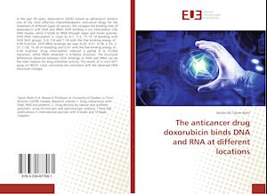 The anticancer drug doxorubicin binds DNA and RNA at different locations