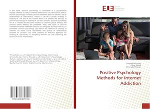 Positive Psychology Methods for Internet Addiction