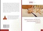 Determination of physico-chemical properties of soybean