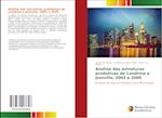 Análise das estruturas produtivas de Londrina e Joinville, 2003 e 2009