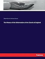 The History of the Reformation of the Church of England