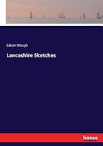 Lancashire Sketches