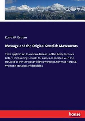 Massage and the Original Swedish Movements