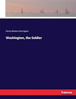 Washington, the Soldier