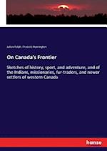 On Canada's Frontier