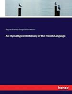 An Etymological Dictionary of the French Language