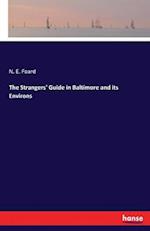 The Strangers' Guide in Baltimore and its Environs