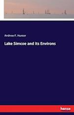 Lake Simcoe and its Environs