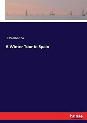 A Winter Tour in Spain