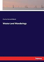 Waste-Land Wanderings