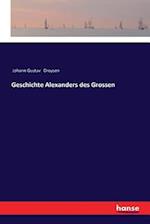 Geschichte Alexanders des Grossen