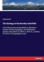 The Geology of the Burnley Coal-Field