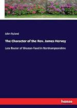 The Character of the Rev. James Hervey