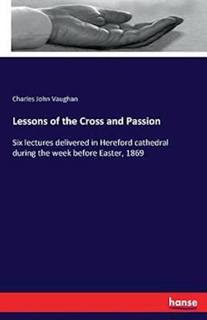 Lessons of the Cross and Passion