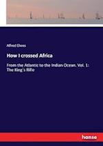 How I crossed Africa