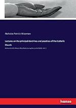 Lectures on the principal doctrines and practices of the Catholic Church