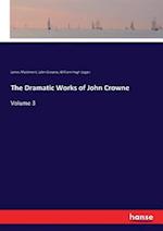 The Dramatic Works of John Crowne