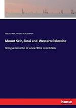 Mount Seir, Sinai and Western Palestine