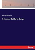 A Summer Holiday in Europe