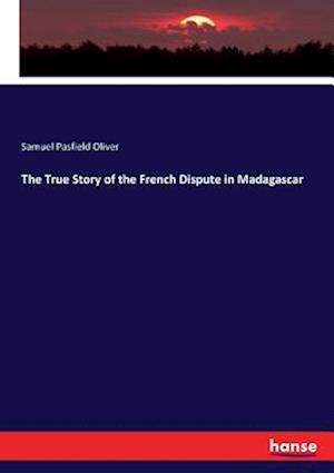 The True Story of the French Dispute in Madagascar