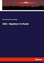 1812 - Napoleon I in Russia