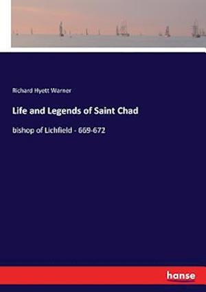 Life and Legends of Saint Chad