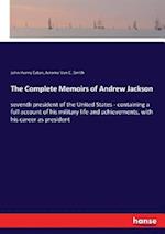 The Complete Memoirs of Andrew Jackson