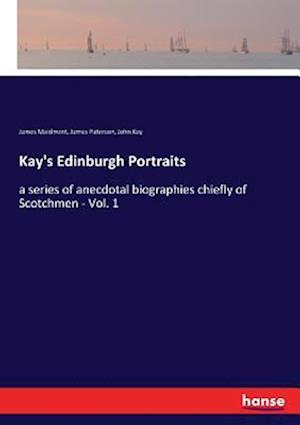 Kay's Edinburgh Portraits