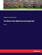 The Works of the Right Reverend Joseph Hall