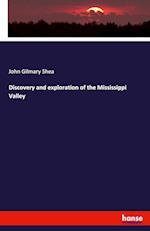 Discovery and exploration of the Mississippi Valley