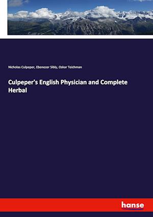 Culpeper's English Physician and Complete Herbal