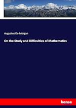 On the Study and Difficulties of Mathematics