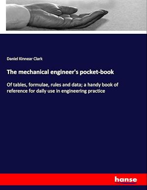 The mechanical engineer's pocket-book